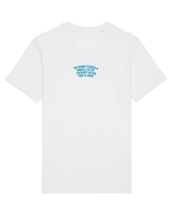 I`M GOING TO NEED THERAPY White