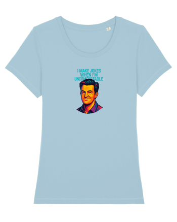 I MAKE JOKES WHEN I`M UNCOMFORTABLE 2 Sky Blue