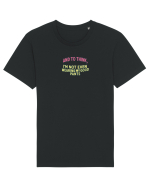 AND TO THINK, I`M NOT EVEN WEARING MY GOOD PANTS Tricou mânecă scurtă Unisex Rocker