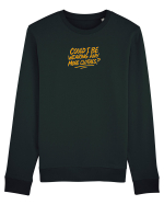 COULD I BE WEARING ANY MORE CLOTHES? Bluză mânecă lungă Unisex Rise