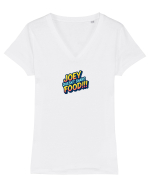JOEY DOESN`T SHARE FOOD! Tricou mânecă scurtă guler V Damă Evoker
