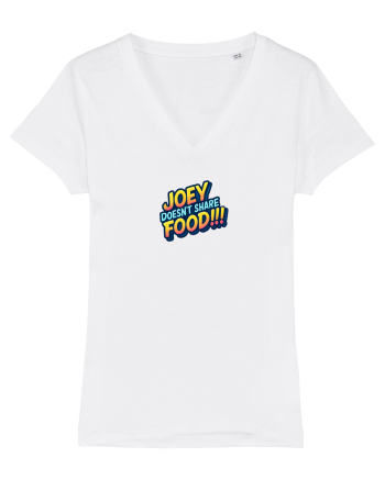 JOEY DOESN`T SHARE FOOD! White