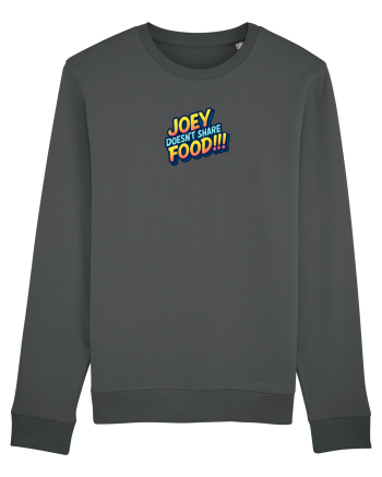 JOEY DOESN`T SHARE FOOD! Anthracite