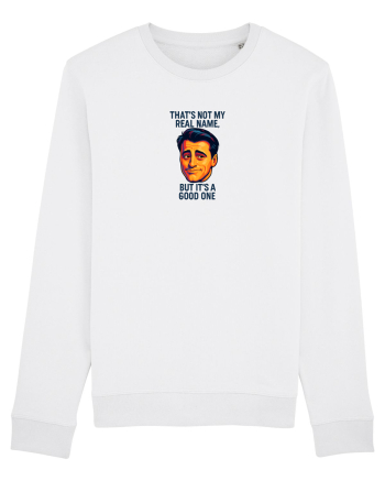 THAT`S NOT MY REAL NAME, BUT  IT`S A GOOD ONE White