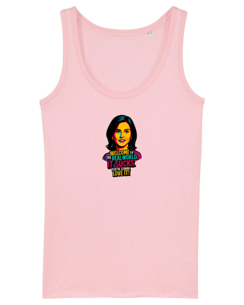 WELCOME TO THE REAL WORLD. IT SUCKS. LOVE IT 2 Cotton Pink