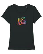 I GOT OFF THE PLANE  Tricou mânecă scurtă guler larg fitted Damă Expresser