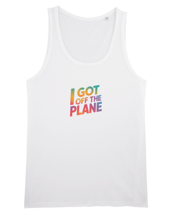 I GOT OFF THE PLANE  White