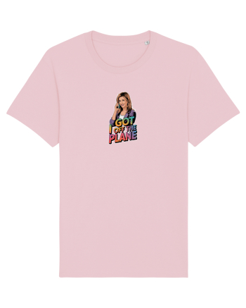 I GOT OFF THE PLANE  2 Cotton Pink