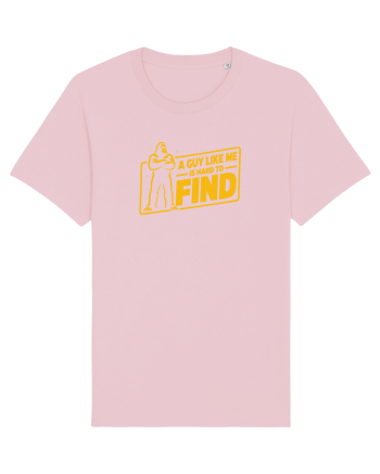 A Guy Like Me Is Hard to Find Cotton Pink