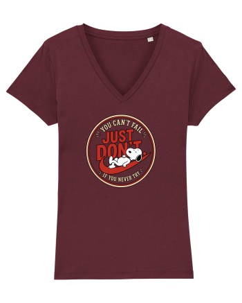 Just Don’t – You Can’t Fall If You Never Try Burgundy