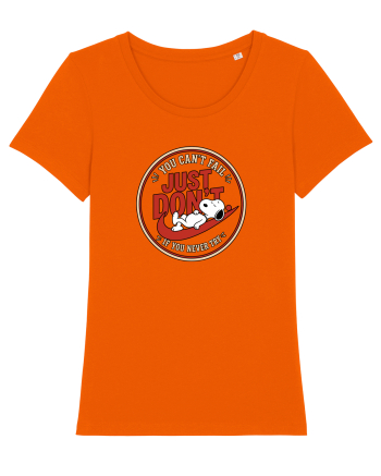 Just Don’t – You Can’t Fall If You Never Try Bright Orange