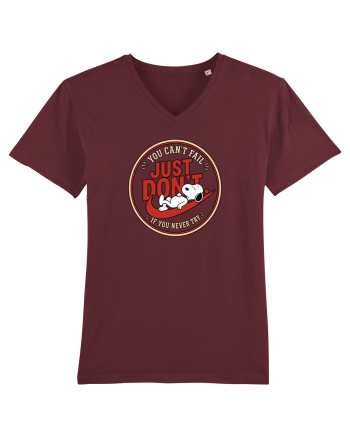 Just Don’t – You Can’t Fall If You Never Try Burgundy