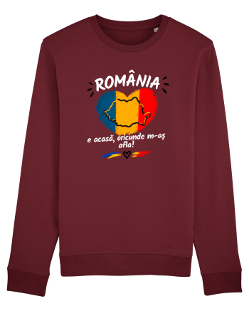 România e acasă oriunde m-aș afla  Burgundy