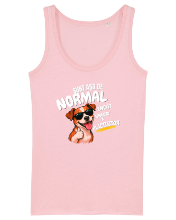 Sunt așa de normal..... Cotton Pink