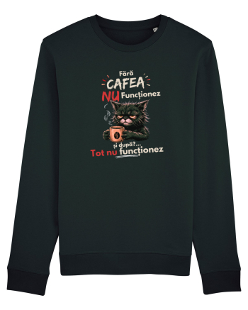 Fără cafea...nu funcționeaz Black