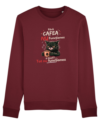 Fără cafea...nu funcționeaz Burgundy