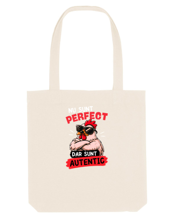 Nu sunt perfect. Dar sunt autentic  Natural