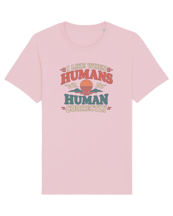 Funny Kindness Compassion Empathy Better Human Humor Cotton Pink