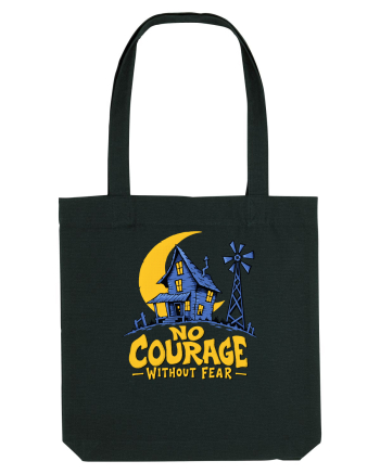 NO COURAGE WITHOUT FEAR Black