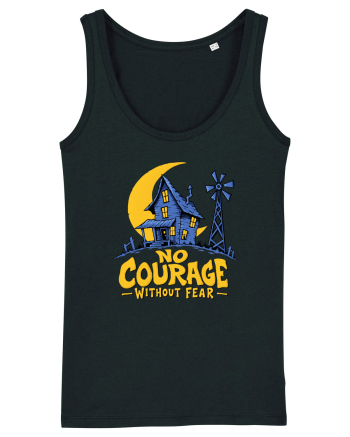 NO COURAGE WITHOUT FEAR Black