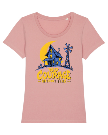 NO COURAGE WITHOUT FEAR Canyon Pink