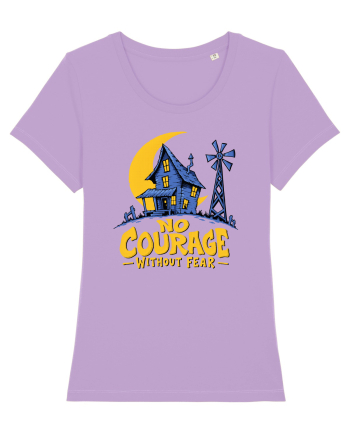 NO COURAGE WITHOUT FEAR Lavender Dawn