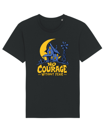 NO COURAGE WITHOUT FEAR Black