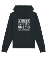 Appreciate Everything That You Have Hanorac Unisex Drummer