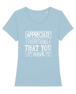 Appreciate Everything That You Have Tricou mânecă scurtă guler larg fitted Damă Expresser