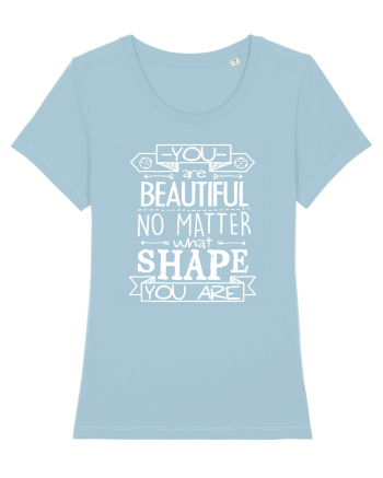 YOU Are Beautiful Sky Blue
