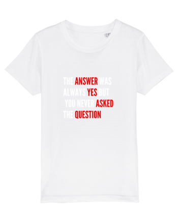 the answer was always yes White