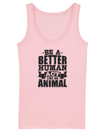 Be A Better HUMAN! Cotton Pink