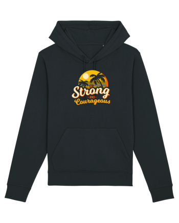 Be Strong & Courageous Black