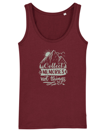 Collect Memories Not Things Burgundy