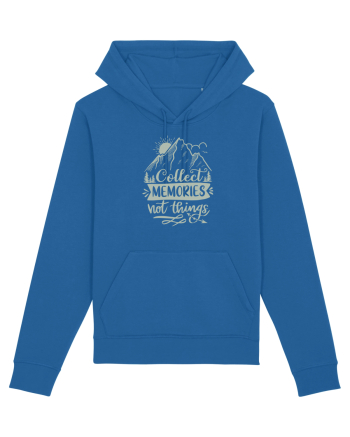 Collect Memories Not Things Royal Blue