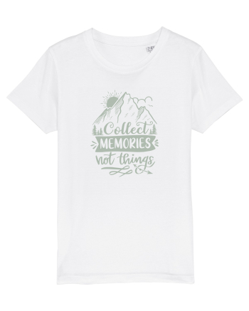 Collect Memories Not Things White