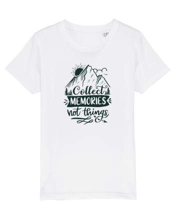 Collect Memories Not Things White