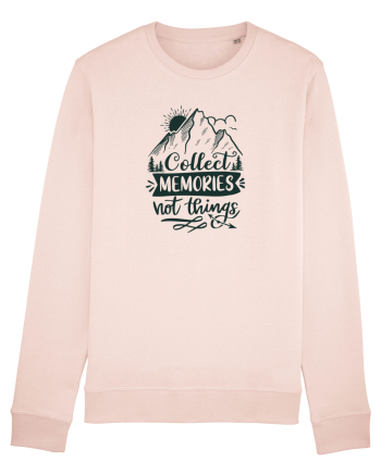 Collect Memories Not Things Candy Pink