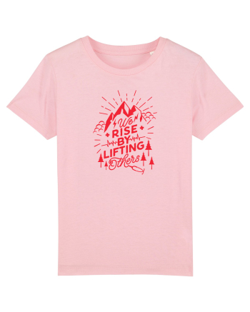 We Rise By Lifting Others Cotton Pink