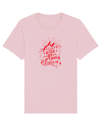 We Rise By Lifting Others Cotton Pink