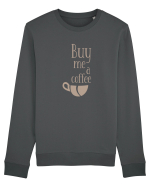 Buy Me a Coffee ! Bluză mânecă lungă Unisex Rise