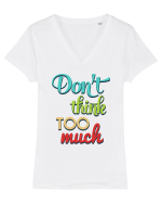 Nu te găndi prea mult Tricou mânecă scurtă guler V Damă Evoker