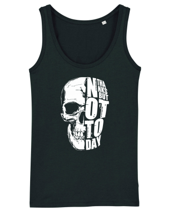 not today skull Black