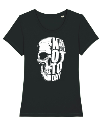 not today skull Black