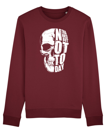 not today skull Burgundy