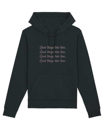 Good Things Take Time Black
