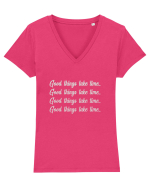 Good Things Take Time ! Tricou mânecă scurtă guler V Damă Evoker