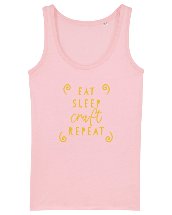 Eat, Sleep, Craft, Repeat Cotton Pink