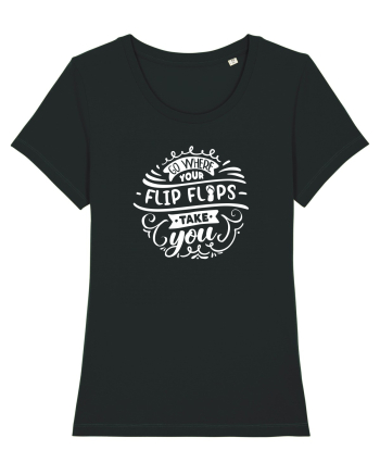 Go Where Your Flip Flops Take You! Black