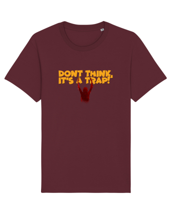Don't think, it's a trap! Burgundy